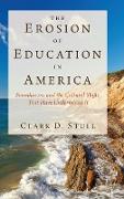 The Erosion of Education in America