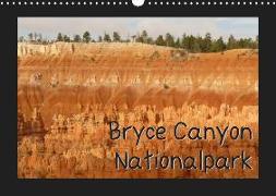 Bryce Canyon Nationalpark (Wandkalender 2019 DIN A3 quer)