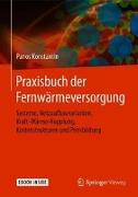 Praxisbuch der Fernwärmeversorgung