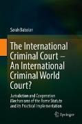 The International Criminal Court – An International Criminal World Court?