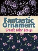 Fantastic Ornament: French Color Design