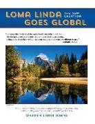 Loma Linda Goes Global