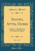 Adonis, Attis, Osiris, Vol. 1 of 2