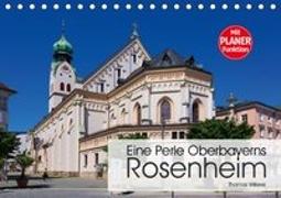 Eine Perle Oberbayerns - Rosenheim (Tischkalender 2019 DIN A5 quer)