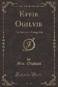 Effie Ogilvie, Vol. 1 of 2