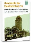 Geschichte der Elektrotechnik 15. Demontage, Enteignung, Wiederaufbau