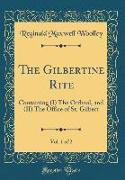 The Gilbertine Rite, Vol. 1 of 2