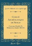 Comité Archéologique de Senlis, Vol. 8