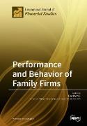 Performance and Behavior of Family Firms