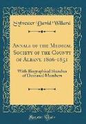 Annals of the Medical Society of the County of Albany, 1806-1851