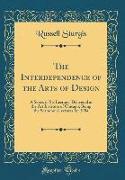 The Interdependence of the Arts of Design