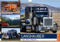 Langhauber. Coole Trucks in den USA (Wandkalender 2019 DIN A4 quer)