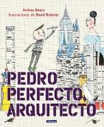 Pedro Perfecto, arquitecto / Iggy Peck, Architect