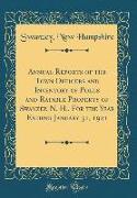 Annual Reports of the Town Officers and Inventory of Polls and Ratable Property of Swanzey, N. H., For the Year Ending January 31, 1921 (Classic Reprint)