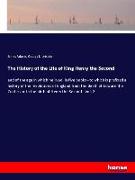 The History of the Life of King Henry the Second