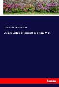 Life and Letters of Samuel Fisk Green, M. D