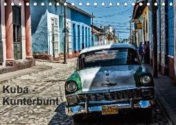 Kuba - Kunterbunt (Tischkalender 2019 DIN A5 quer)