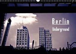 Berlin-Underground (Wandkalender 2019 DIN A3 quer)