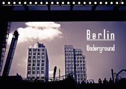 Berlin-Underground (Tischkalender 2019 DIN A5 quer)