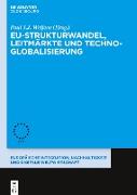 EU-Strukturwandel, Leitmärkte und Techno-Globalisierung