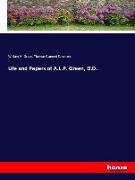 Life and Papers of A.L.P. Green, D.D