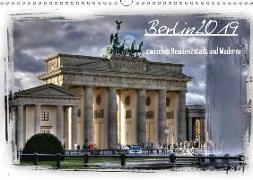 Berlin zwischen Residenzstadt und Moderne (Wandkalender 2019 DIN A3 quer)