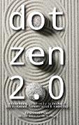 Dot Zen 2.0 - On Marketing, Social Media, Technology, Public Relations, Human Capital & Leadership
