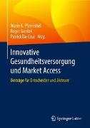 Innovative Gesundheitsversorgung und Market Access