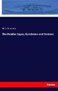 The Peddler Spyor, Dutchmen and Yankees