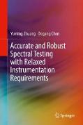 Accurate and Robust Spectral Testing with Relaxed Instrumentation Requirements