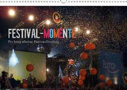 Festival-Momente (Wandkalender 2019 DIN A3 quer)