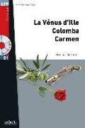 La Venus d'Ille, Colomba, Carmen. Lecture Facile 1 / Lektüre mit Übungen und Lösungen mit Audio-CD