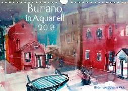 Burano in Aquarell 2019 (Wandkalender 2019 DIN A4 quer)