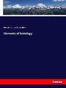 Elements of histology