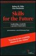 Skills for the future. Leadership, creatività e pensiero innovativo