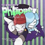 The Adventures of Philippe and the Magic Spell