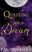 Questing for a Dream