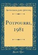 Potpourri, 1981 (Classic Reprint)