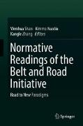 Normative Readings of the Belt and Road Initiative