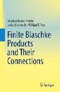 Finite Blaschke Products and Their Connections