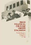 Mass Political Culture Under Stalinism