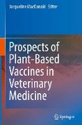 Prospects of Plant-Based Vaccines in Veterinary Medicine