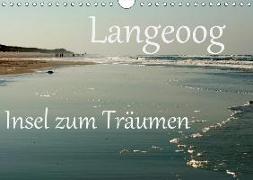 Langeoog - Insel zum Träumen (Wandkalender 2019 DIN A4 quer)