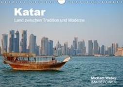 Katar - Land zwischen Tradition und Moderne (Wandkalender 2019 DIN A4 quer)