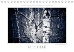 Emotionale Momente: Die Stille. (Tischkalender 2019 DIN A5 quer)