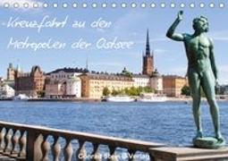 Kreuzfahrt zu den Metropolen der Ostsee - Conrad Stein Verlag (Tischkalender 2019 DIN A5 quer)