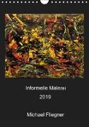 Informelle Malerei 2019 Michael Fliegner (Wandkalender 2019 DIN A4 hoch)