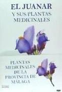 El Juanar y sus plantas medicinales