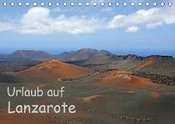 Urlaub auf Lanzarote (Tischkalender 2019 DIN A5 quer)