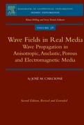 Wave Fields in Real Media: Wave Propagation in Anisotropic, Anelastic, Porous and Electromagnetic Media